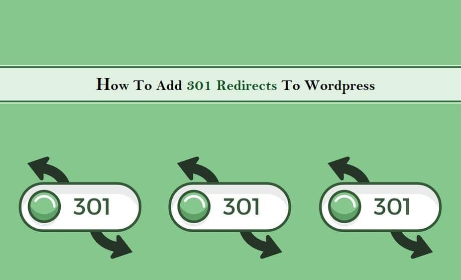 How To Add 301 Redirects To WordPress