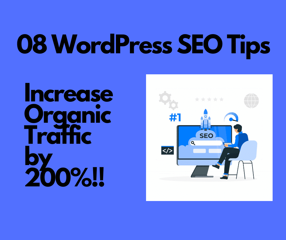 8 WordPress SEO Tips to Increase Your Organic Traffic by 200%